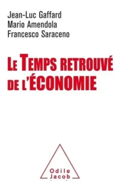 Le Temps retrouvé de l'économie, Jean-Luc Gaffard