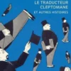 Le traducteur cleptomane. Et autres histoires, Dezsö Kosztolanyi