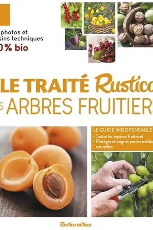 Le traité Rustica des arbres fruitiers, Daniel Brochard