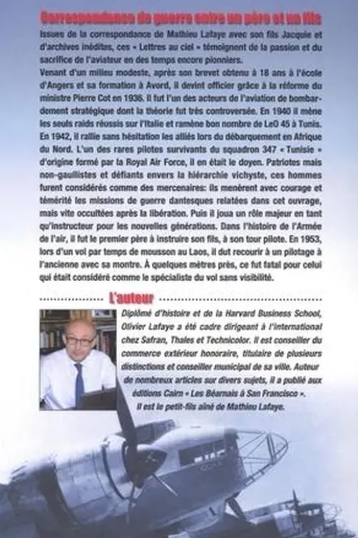 Lettres au ciel. De Matthieu Lafaye, Histoire d'un pionnier de l'aviation militaire et civile entre 1905 et 1953