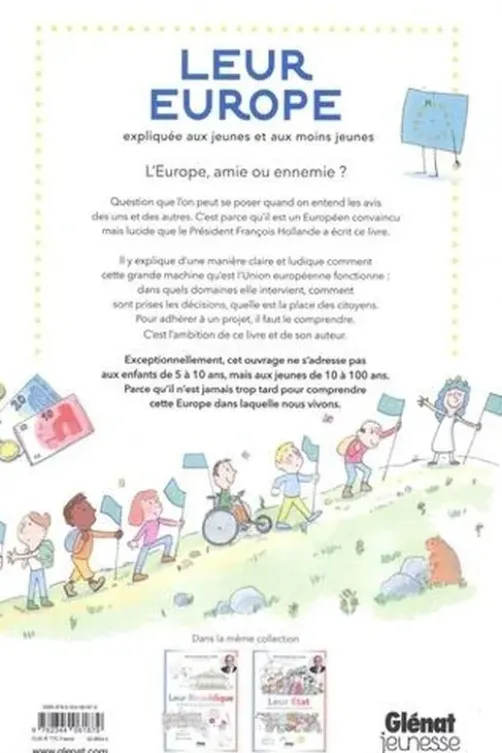 Leur Europe, expliquée aux jeunes et aux moins jeunes, François Hollande