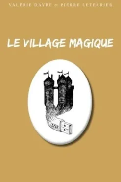 Le village magique, Valérie Dayre