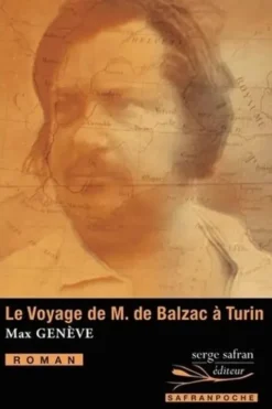 Le Voyage de M. de Balzac à Turin, Max Genève