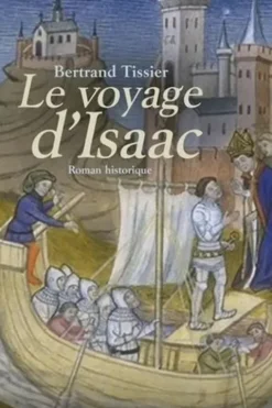 Le voyage d'Isaac, Bertrand Tissier