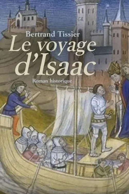Le voyage d'Isaac, Bertrand Tissier