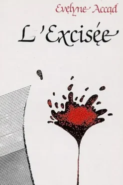 L'excisée, Evelyne Accad