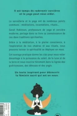 Le yoga des sorcières. Découvrir le féminin sacré qui est en nous, Sarah Robinson