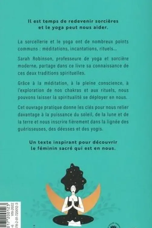 Le yoga des sorcières. Découvrir le féminin sacré qui est en nous, Sarah Robinson