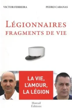 Légionnaires, fragments de vie, Victor Ferreira
