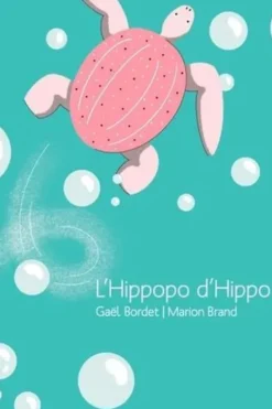 L'hippopo d'Hippo, Gaël Bordet