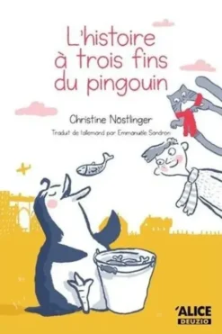 L'histoire à trois fins du pingouin, Christine Nöstlinger