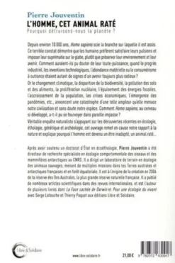 L'Homme, cet animal raté. Pourquoi détruisons-nous la planète ?, Pierre Jouventin