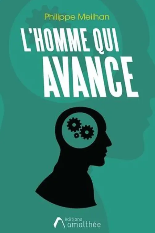 L'homme qui avance, Philippe Meilhan