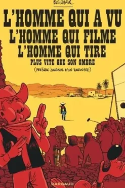 L'homme qui a vu l'homme qui filme l'homme qui tire plus vite que son ombre. (Presque journal d'un tournage), Guillaume Bouzard