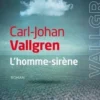 L'homme-sirène, Carl-Johan Vallgren