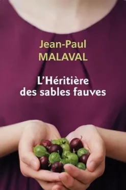 L'Héritière des sables fauves [EDITION EN GROS CARACTERES, Jean-Paul Malaval