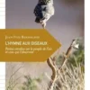 L'hymne aux oiseaux. Petites envolées sur le peuple de l'air et ceux qui l'observent, Jean-Yves Barnagaud