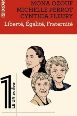 Liberté, égalité, fraternité, Cynthia Fleury