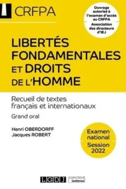 Libertés fondamentales et droits de l'Homme. Recueil de textes français et internationaux, Edition 2022, Henri Oberdorff