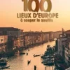 100 lieux d'Europe à couper le souffle, Clémentine Santerre