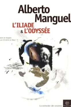 L'Iliade et l'Odyssée, Alberto Manguel