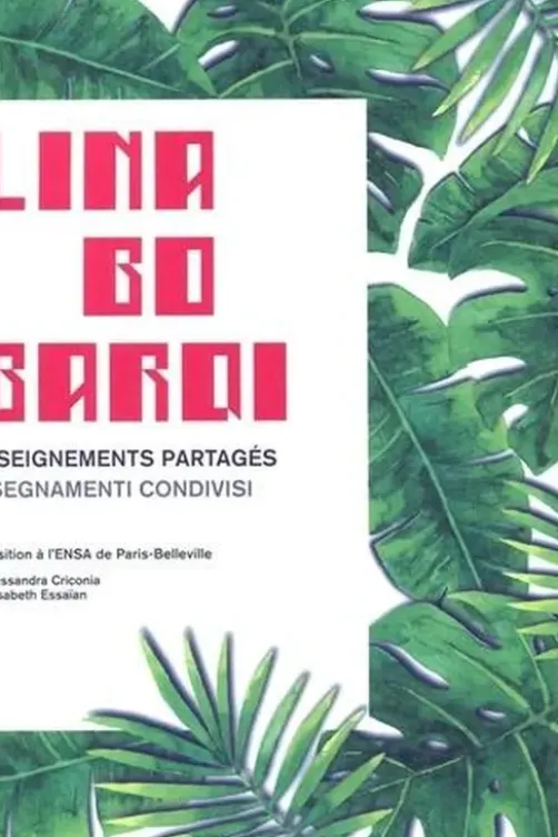 Lina Bo Bardi. Enseignements partagés, Edition bilingue français-italien, Alessandra Criconia