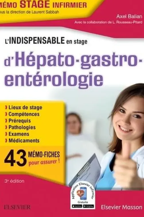 L'indispensable en stage d'hépato-gastro-entérologie. 3e édition, Axel Balian