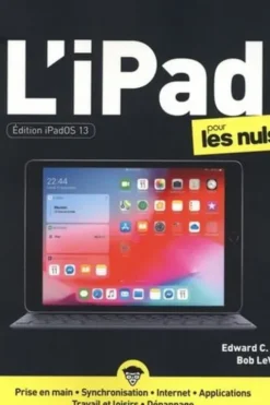 L'iPadpour les nuls. Edition iPadOS 13, Edward C. Baig