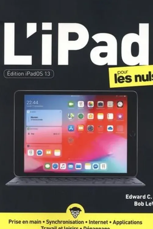 L'iPadpour les nuls. Edition iPadOS 13, Edward C. Baig