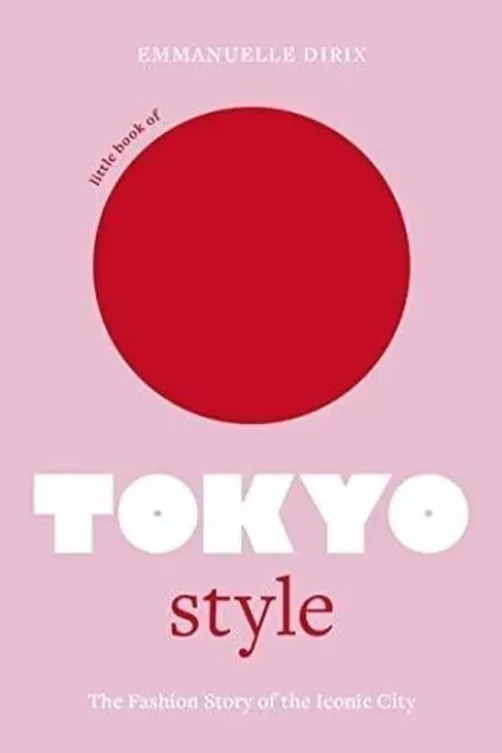 Little book of Tokyo style. Edition en anglais, Emmanuelle Dirix