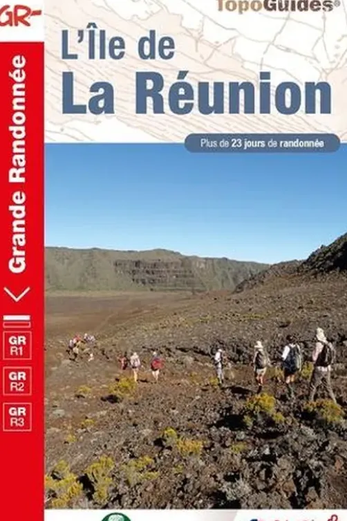 L'île de la Réunion. Plus de 23 jours de randonnée, 8e édition, FFRandonnée
