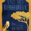 L'île des bienheureux, Vea Kaiser