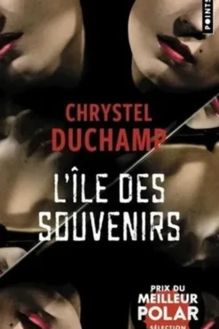 L'île des souvenirs, Chrystel Duchamp