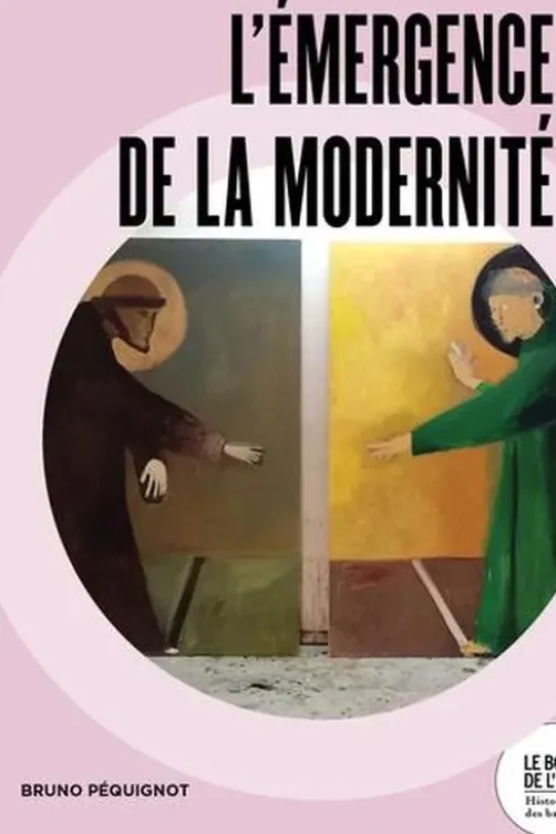 L'émergence de la modernité, Bruno Péquignot