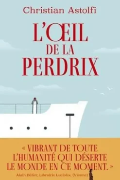 L'oeil de la perdrix, Christian Astolfi