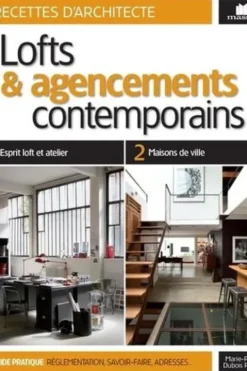 Lofts et agencement contemporains, Marie-Pierre Dubois Petroff