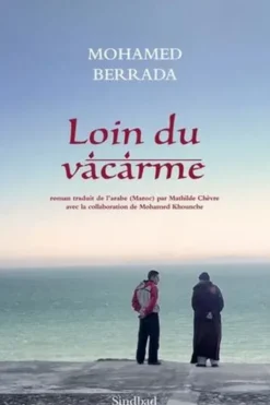 Loin du vacarme, Mohammed Berrada
