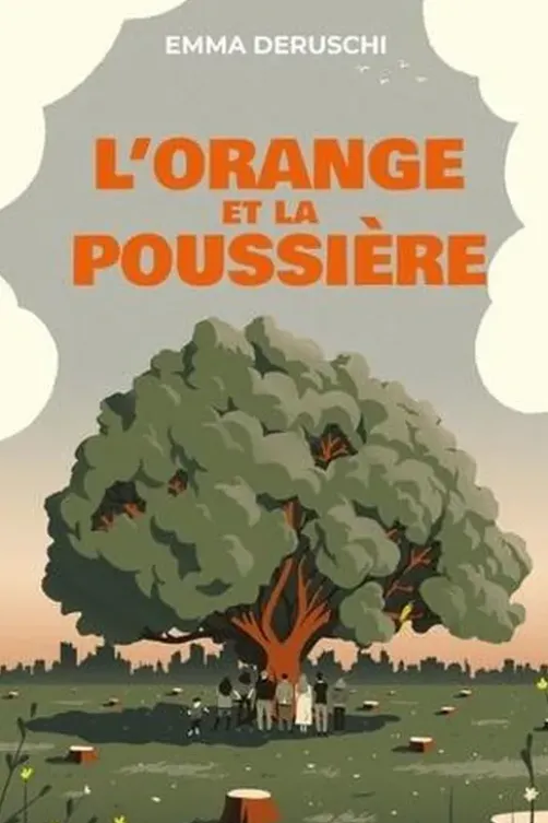 L'orange et la poussière, Emma Deruschi