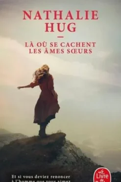 Là où se cachent les âmes soeurs, Nathalie Hug