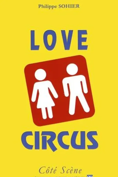 Love Circus, Philippe Sohier
