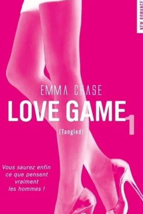Love game Tome 1 : Tangled, Emma Chase