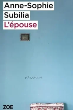 L'épouse, Anne-Sophie Subilia