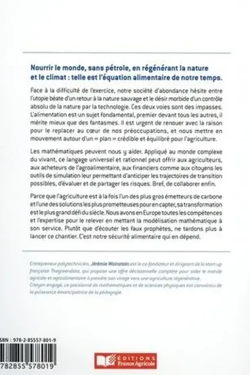 L'équation alimentaire. Nourrir le monde sans pétrole en réparant la nature et le climat. Ou : Comment les maths peuvent sauver l'agriculture, Jérémie Wainstain