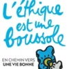 L'éthique dans tous ses états. Dialogue avec Denis Lafay, Axel Kahn