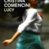 Lucy, Cristina Comencini