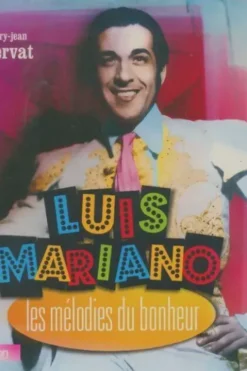 Luis Mariano les mélodies du bonheur, Henry-Jean Servat