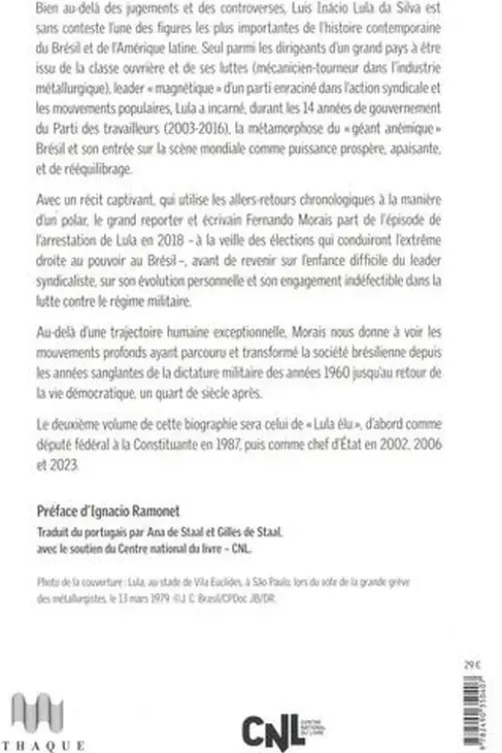 Lula. Biographie Tome 1, De la lutte syndicale au combat politique, Fernando Morais