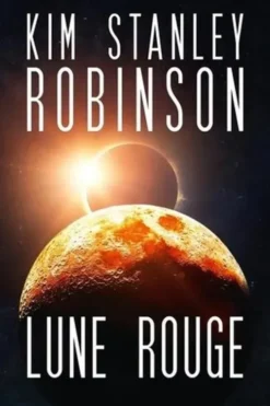 Lune rouge, Kim Stanley Robinson
