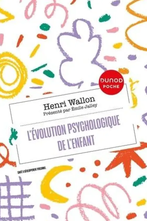 L'évolution psychologique de l'enfant, Henri Wallon