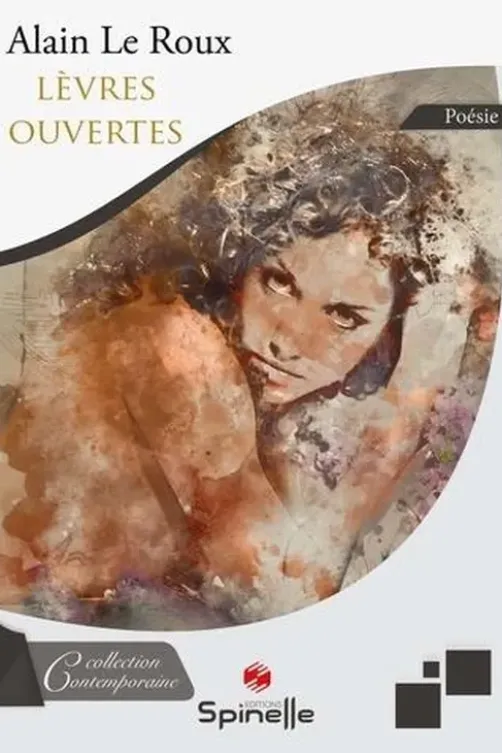 Lèvres ouvertes, Alain Le Roux